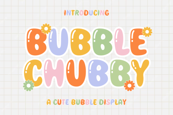 Bubble Chubby: A Playful Typeface for Editorial Design and Content Branding
