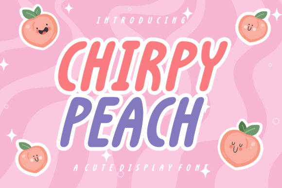 Chirpy Peach: A Playful Display Font for Digital Campaigns