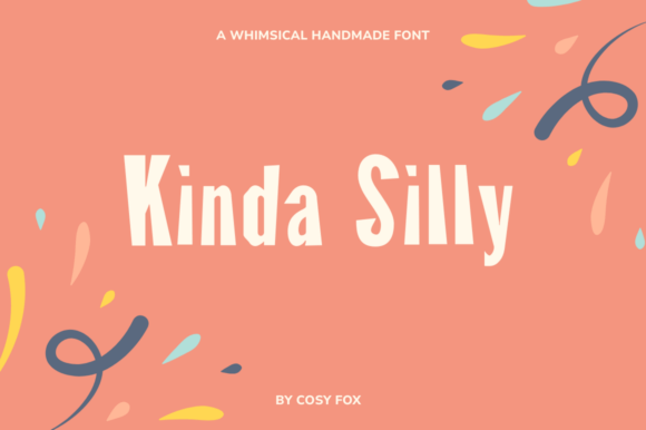 Kinda Silly Font Review: A Hand-Drawn Display Typeface for Playful Branding