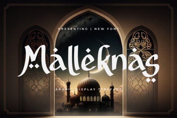 Malleknas: An Arabic Display Font for Crafters and Makers